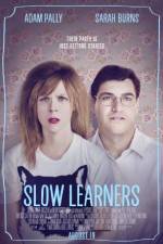 Watch Slow Learners Watch123movies