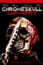 Watch Chromeskull: Laid to Rest 2 Watch123movies