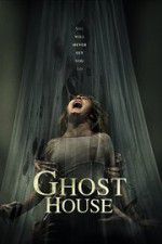 Watch Ghost House Watch123movies