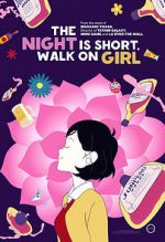 Watch The Night Is Short, Walk on Girl Watch123movies