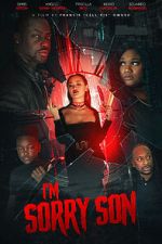 Watch I\'m Sorry Son Watch123movies