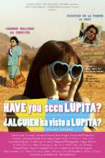 Watch Have You Seen Lupita? Watch123movies