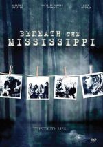 Watch Beneath the Mississippi Watch123movies