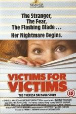 Watch Victims for Victims: The Theresa Saldana Story Watch123movies
