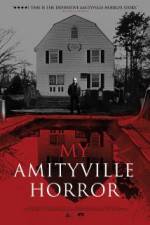 Watch My Amityville Horror Watch123movies