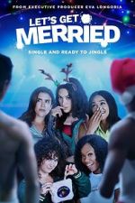 Watch Let's Get Merried Watch123movies