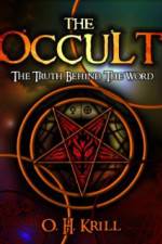 Watch The Occult The Truth Behind the Word Watch123movies