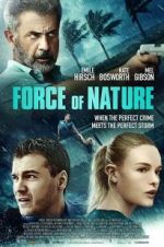 Watch Force of Nature Watch123movies