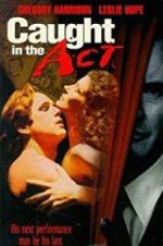 Watch Caught in the Act Watch123movies