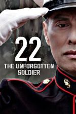 Watch 22-The Unforgotten Soldier Watch123movies
