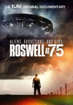 Watch Aliens, Abductions & UFOs: Roswell at 75 Watch123movies