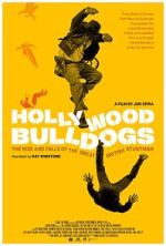 Watch Hollywood Bulldogs: The Rise and Falls of the Great British Stuntman Watch123movies