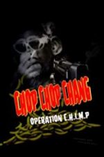 Watch Chop Chop Chang: Operation C.H.I.M.P Watch123movies