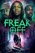 Watch Freak Off Watch123movies