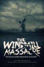 Watch The Windmill Massacre Watch123movies