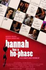 Watch Hannah Has a Ho-Phase Watch123movies