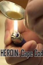 Watch HEROIN: Cape Cod Watch123movies