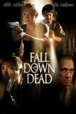 Watch Fall Down Dead Watch123movies