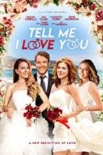 Watch Tell Me I Love You Watch123movies