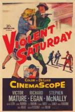 Watch Violent Saturday Watch123movies