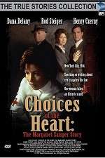 Watch Choices of the Heart: The Margaret Sanger Story Watch123movies