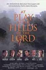 Watch At Play in the Fields of the Lord Watch123movies