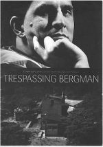 Watch Trespassing Bergman Watch123movies