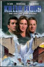 Watch Killer Flood The Day the Dam Broke Watch123movies