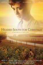 Watch Headed South for Christmas Watch123movies