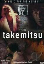 Music for the Movies: T�ru Takemitsu