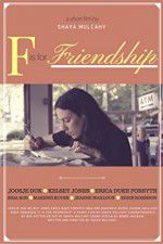 Watch F is for Friendship Watch123movies