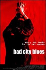 Watch Bad City Blues Watch123movies