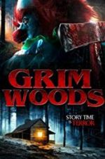 Watch Grim Woods Watch123movies