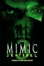 Watch Mimic: Sentinel Watch123movies