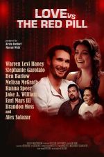 Watch Love vs. The Red Pill Watch123movies