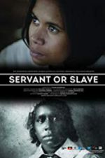 Watch Servant or Slave Watch123movies