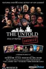 Watch The Untold Story of Detroit Hip Hop Watch123movies