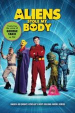 Watch Aliens Stole My Body Watch123movies