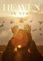 Watch Heaven is Real Watch123movies