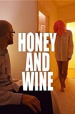 Watch Honey and Wine Watch123movies