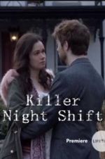 Watch Killer Night Shift Watch123movies