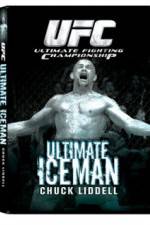 Watch UFC:Ultimate Chuck ice Man Liddell Watch123movies