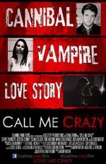 Watch Call Me Crazy Watch123movies