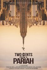 Watch Two Cents From a Pariah Watch123movies