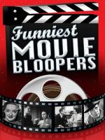 Watch Funniest Movie Bloopers Watch123movies