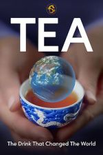 Watch TEA: The Drink That Changed the World Watch123movies
