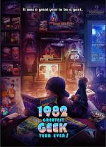 Watch 1982: Greatest Geek Year Ever! Watch123movies