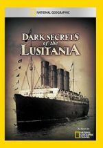 Watch Dark Secrets of the Lusitania Watch123movies