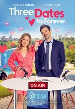 Watch Three Dates to Forever Watch123movies