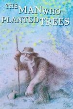 Watch The Man Who Planted Trees (Short 1987) Watch123movies